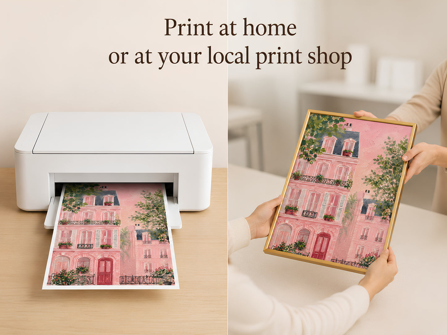Pink Parisian building impasto art print being held coming out of a printer, print-at-home lifestyle shot with "Print at home or at your local print shop" text overlay
