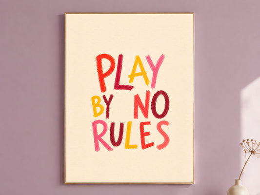 Play By No Rules Quote Print, Dopamine Decor Wall Art - Digital Download