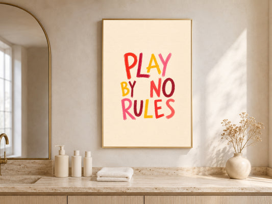 Play By No Rules Quote Print, Dopamine Decor Wall Art - Digital Download