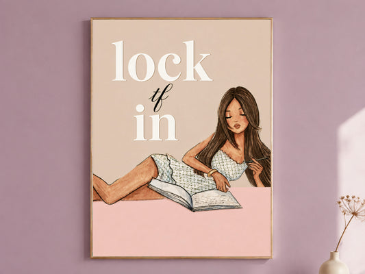 Lock TF In wall art print, brunette girl journaling illustration on blush pink and mauve background, funny study motivation digital download