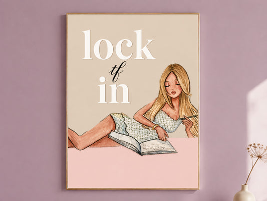 Lock TF In wall art print, girl journaling illustration on blush pink and mauve background, funny study motivation digital download